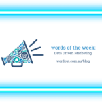 words of the week blog series on Data Driven Marketing